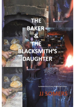 The Baker & the Blacksmith's Daughter