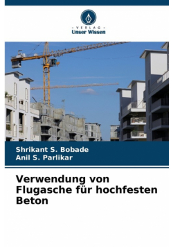 Verwendung von Flugasche für hochfesten Beton
