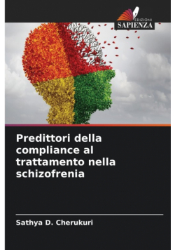 Predittori della compliance al trattamento nella schizofrenia