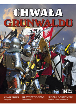 Adam Bujak - Chwała Grunwaldu