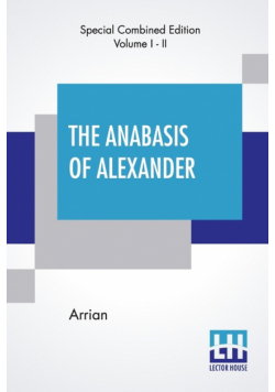 The Anabasis Of Alexander (Complete)