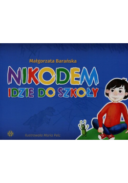 Nikodem idzie do szkoły