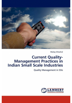 Current Quality-Management Practices in Indian Small Scale Industries