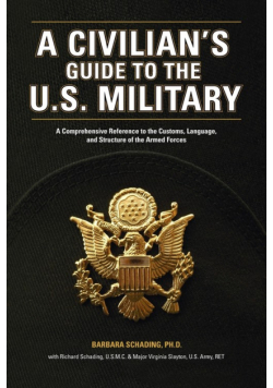 A Civilian's Guide to the U.S. Military
