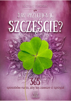 Jak przyciągnąć szczęście?