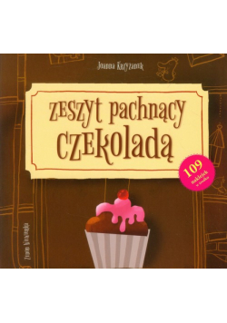 Zeszyt pachnący czekoladą