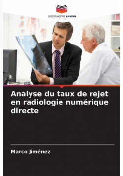 Analyse du taux de rejet en radiologie numérique directe