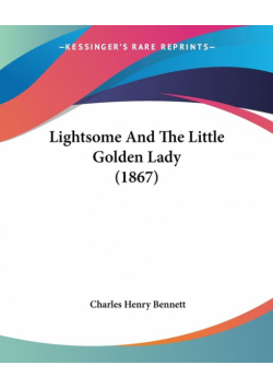 Lightsome And The Little Golden Lady (1867)