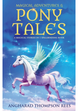 Magical Adventures and Pony Tales
