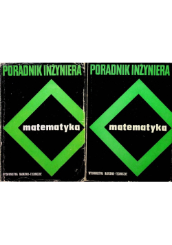Poradnik inżyniera matematyka Tom I i II