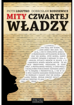 Mity czwartej władzy