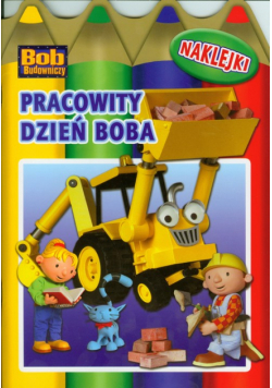 Bob Budowniczy Pracowity dzień Boba