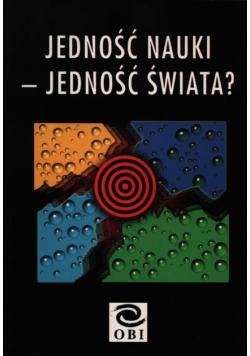 Jedność nauki - jedność świata?