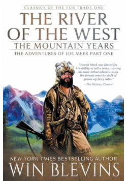 The River of the West, The Mountain Years