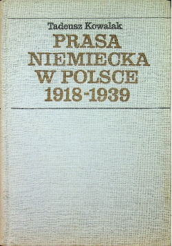Prasa niemiecka w Polsce 1918 1939