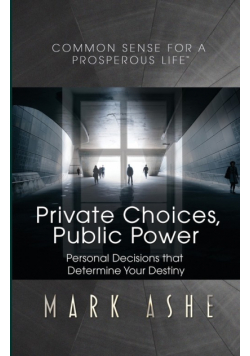 Private Choices, Public Power