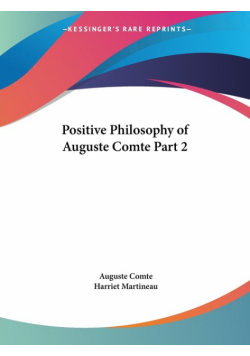 Positive Philosophy of Auguste Comte Part 2