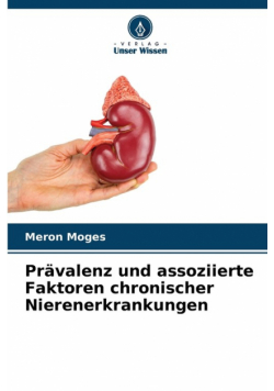 Prävalenz und assoziierte Faktoren chronischer Nierenerkrankungen