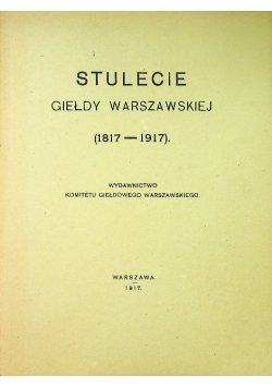 Stulecie giełdy warszawskiej 18171917