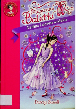 Magiczne Baletki Delfina I Dobra Wróżka