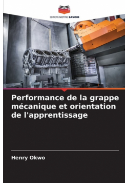 Performance de la grappe mécanique et orientation de l'apprentissage