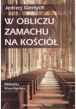 W obliczu zamachu na kościół