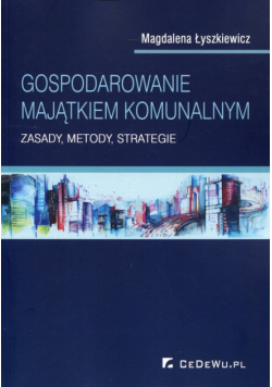 Gospodarowanie majątkiem komunalnym