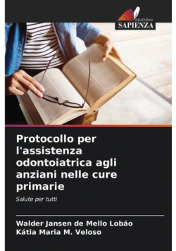 Protocollo per l'assistenza odontoiatrica agli anziani nelle cure primarie