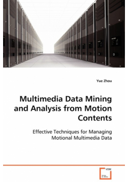 Multimedia Data Mining and Analysis from Motion Contents