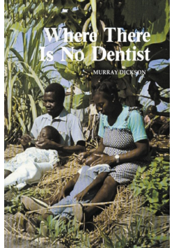 Where There Is No Dentist