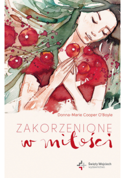 Zakorzenione w miłości
