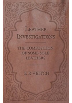 Leather Investigations - The Composition of Some Sole Leathers