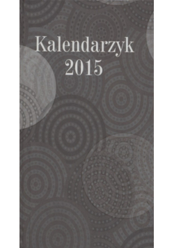 Kalendarzyk Kieszonkowy 2015 Lux szary