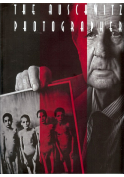 Dobrowolska Anna - The Auschwitz Photographer