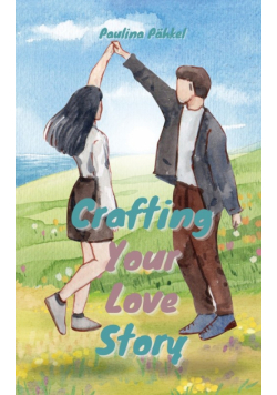 Crafting Your Love Story