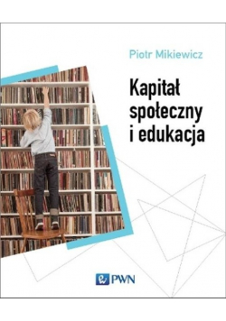 Kapitał społeczny i edukacja