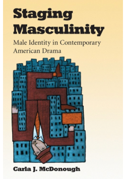 Staging Masculinity