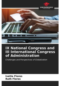 IX National Congress and III International Congress of Administration