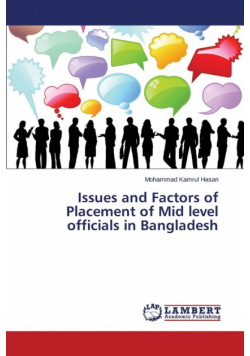 Issues and Factors of Placement of Mid level officials in Bangladesh