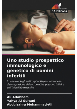 Uno studio prospettico immunologico e genetico di uomini infertili