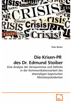 Die Krisen-PR  des Dr. Edmund Stoiber