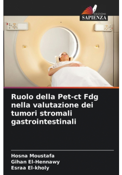 Ruolo della Pet-ct Fdg nella valutazione dei tumori stromali gastrointestinali