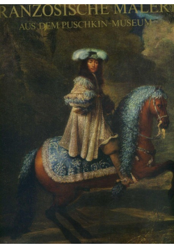 Franzosische Malerei aus dem Puschkin - Museum