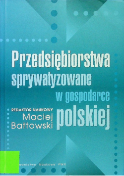 Przedsiębiorstwa sprywatyzowane w gospodarce polskiej