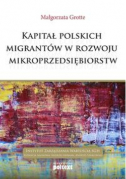 Kapitał polskich migrantów w rozwoju mikroprzedsiębiorstw
