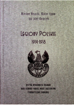 Legiony Polskie 1914 1918