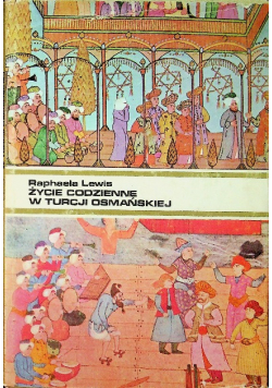 Życie codzienne w Turcji osmańskiej