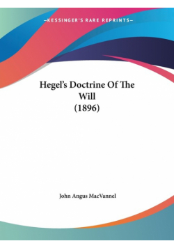 Hegel's Doctrine Of The Will (1896)