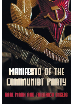 Manifesto of the Communist Party - The Communist Manifesto