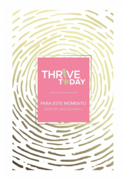 Thrive Today - Para Este Momento